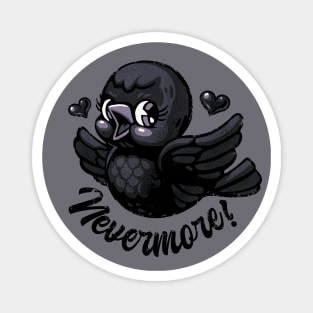 Nevermore! Magnet